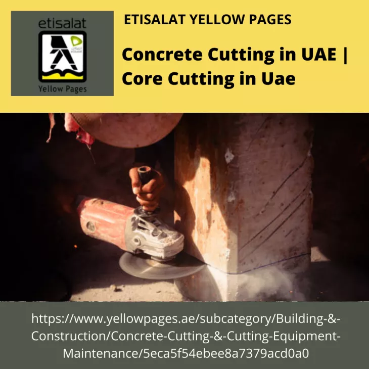 Searching for the best core cutting in UAE is an interaction of controlled sawing