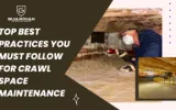 Crawl Space Maintenance Tips